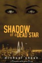 Shadow of a Dead Star - Michael Shean