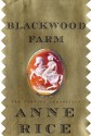 Blackwood Farm - Anne Rice