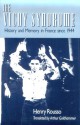 The Vichy Syndrome: History and Memory in France Since 1944 - Henry Russo, Arthur Goldhammer, Stanley Hoffman, Henry Russo