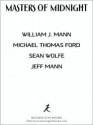 Masters of Midnight: Erotic Tales of the Vampire - William J. Mann, Michael Thomas Ford, Sean Wolfe, Jeff Mann