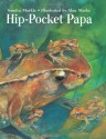 Hip-Pocket Papa - Sandra Markle, Alan Marks