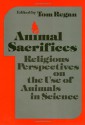 Animal Sacrifices (Ethics And Action) - Tom Regan