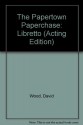 The Papertown Paperchase (Acting Edition) - David Wood