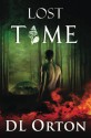 Lost Time (Between Two Evils) (Volume 2) - Micah McDonald, D. L. Orton