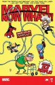 Marvel: Now What? #1 - Sara Schaefer, Scott Adsit, Wyatt Cenac, Brian Posehn, Skottie Young