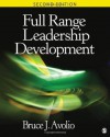 Full Range Leadership Development - Bruce J. Avolio