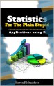 Statistics For The Plain Stupid - Karen Richardson