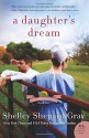 A Daughter's Dream: The Charmed Amish Life, Book Two - Shelley Shepard Gray