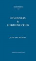 Givenness & Hermeneutics - Jean-Luc Marion, Jean-Pierre Lafouge