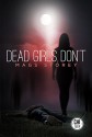 Dead Girls Don't - Mags Storey