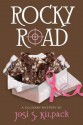 Rocky Road: A Culinary Mystery (Culinary Mysteries) - Josi S Kilpack