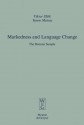 Markedness and Language Change: The Romani Sample - Viktor Elšik, Yaron Matras