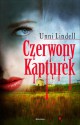 Czerwony Kapturek - Unni Lindell