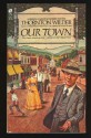 Our Town - Thornton Wilder