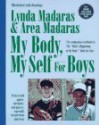 My Body, My Self for Boys: The "What's Happening to My Body?" Workbook for Boys - Lynda Madaras, Area Madaras