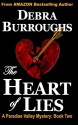 The Heart of Lies: A Paradise Valley Mystery: Book Two (Paradise Valley Mysteries) - Debra Burroughs