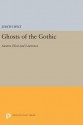 Ghosts of the Gothic: Austen, Eliot, and Lawrence - Judith Wilt