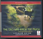 The Dog Who Knew Too Much by Spencer Quinn Unabridged CD Audiobook - Spencer Quinn, Jim Frangione