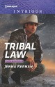 Tribal Law (Apache Protectors) - Jenna Kernan