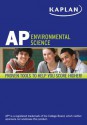 Kaplan AP Environmental Science 2013-2014 (Kaplan AP Series) - Craig C Freudenrich, Jane D Gardner, Dora Barlaz