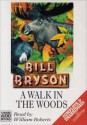 A Walk in the Woods - Bill Bryson, William Roberts