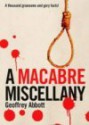 A Macabre Miscellany - Geoffrey Abbott