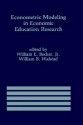 Econometric Modeling in Economic Education Research - William E. Becker, Jr.