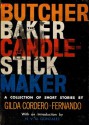 The Butcher, the Baker, the Candlestick Maker: A Collection of Short Stories - Gilda Cordero-Fernando, N.V.M. Gonzalez