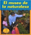 El Museo De LA Naturaleza/ Nature Museum (Heinemann Lee Y Aprende/Heinemann Read and Learn (Spanish)) - Angela Leeper, Paul Osborn