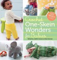 Crochet One-Skein Wonders® for Babies: 101 Projects for Infants & Toddlers - Judith Durant, Edie Eckman