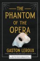 The Phantom of the Opera - Gaston Leroux