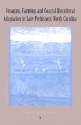 Foraging, Farming, and Coastal Biocultural Adaptation in: Late Prehistoric North Carolina - Dale L. Hutchinson, Ann Kakaliouras, Lynette Norr, Mark Teaford