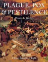 Plague, Pox & Pestilence - Kenneth F. Kiple