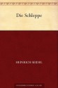 Die Schleppe (German Edition) - Heinrich Seidel