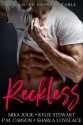 Reckless: An Anthology - Sharla Lovelace, Mika Jolie, Kylie Stewart