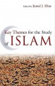 Key Themes for the Study of Islam - Jamal J. Elias