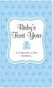 Baby's First Year (Blue): A Thought-A-Day Journal - Rene J. Smith, David Cole Wheeler