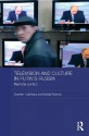 Television and Culture in Putin's Russia: Remote control (BASEES/Routledge Series on Russian and East European Studies) - Stephen Hutchings, Natalia Rulyova