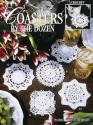 Coasters by the Dozen (Leisure Arts #3081) - Patricia Kristoffersen