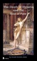 The Death of Hypatia and the End of Fate - Gerald Everett Jones Daboychik