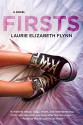 Firsts: A Novel - Laurie Elizabeth Flynn