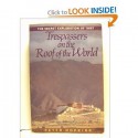 Trespassers on the Roof of the World - Peter Hopkirk