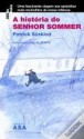 A História do Senhor Sommer - Patrick Süskind, Ana Mafalda Costa