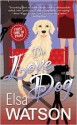 The Love Dog - Elsa Watson