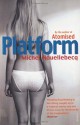 Platform - Michel Houellebecq