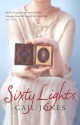 Sixty Lights - Gail Jones