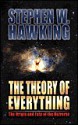 The Theory of Everything: The Origin and Fate of the Universe - Stephen Hawking