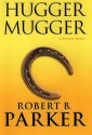 Hugger Mugger - Robert B. Parker