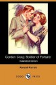 Gordon Craig: Soldier of Fortune (Illustrated Edition) (Dodo Press) - Randall Parrish, Alonzo Kimball