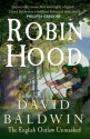 Robin Hood: The English Outlaw Unmasked - David Baldwin